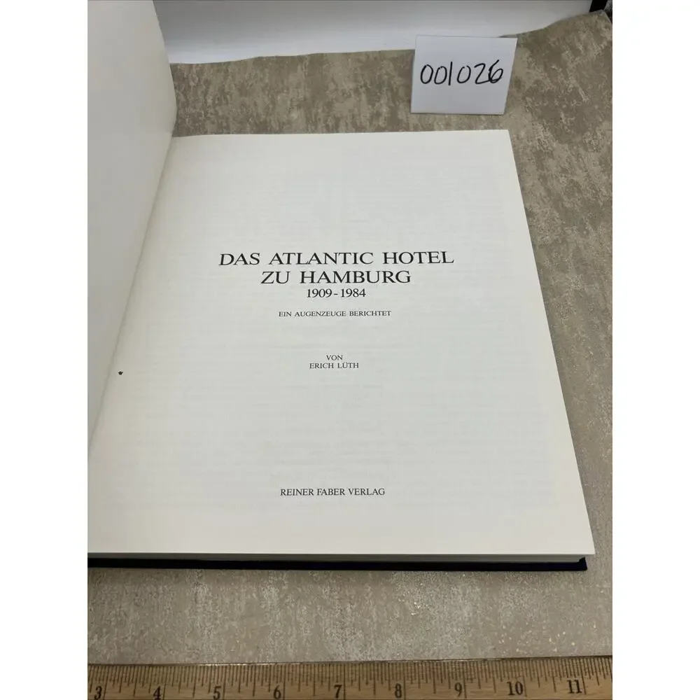Das Atlantic-Hotel zu Hamburg : 1909 - 1999. Hardcover Very Nice Condition